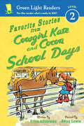 Favorite Stories from Cowgirl Kate and Cocoa: School Days - Paperback
