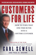 Customers for Life: How to Turn That One-Time Buyer Into a Lifetime Customer - Paperback