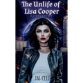 The Unlife of Lisa Cooper: Conviction - Hardcover