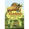 The Wildebeest and a Bunch of Crock and Other Animal Story Poems - Paperback