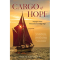 Cargo of Hope: Voyages of the Humanitarian Ship Vega - Paperback