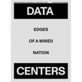 Data Centers: Edges of a Wired Nation - Paperback