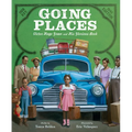 Going Places: Victor Hugo Green and His Glorious Book - Hardcover