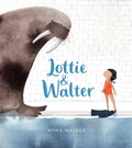Lottie & Walter - Hardcover