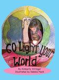 Go Light Your World - Hardcover