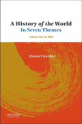 A History of the World in Seven Themes: Volume One: To 1600 - Paperback