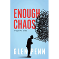 Enough Chaos: Volume 1 - Paperback