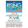 The Rising Sign: Your Astrological Mask - Paperback
