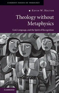 Theology Without Metaphysics: God, Language, and the Spirit of Recognition - Paperback