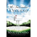 Mi Salvador Y Vecino: Tan Cerca Que Podemos Tocarlo, Tan Fuerte Que Podemos Confiar En Él - Paperback