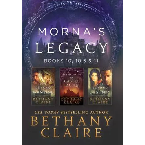 Morna's Legacy: Books 10, 10.5 & 11: Scottish, Time Travel Romances - Hardcover