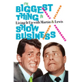 The Biggest Thing in Show Business: Living It Up with Martin & Lewis - Hardcover