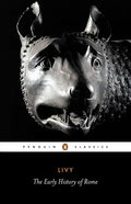 The Early History of Rome: Books I-V of the History of Rome from Its Foundation - Paperback