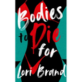 Bodies to Die for - Paperback