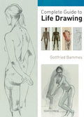 Complete Guide to Life Drawing - Paperback