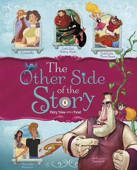 The Other Side of the Story: Fairy Tales with a Twist - Paperback