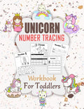 Unicorn Number Tracing Workbook For Toddler: Ages 2-4 Beginner Math Preschool Learning Book with Number Tracing and Matching Activities for 2, 3 and 4 - Paperback