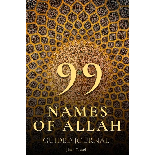 99 Names of Allah - Guided Journal - Asma Ul Husna - Paperback