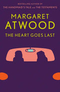 The Heart Goes Last - Paperback
