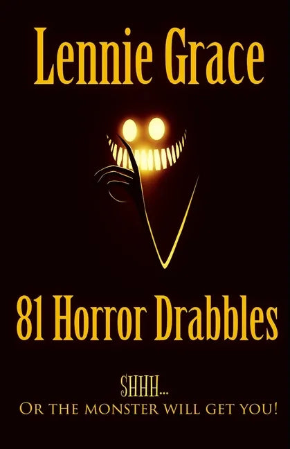 81 Horror Drabbles: A collection of 100 word Horror Stories - Paperback