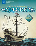 The Renaissance Explorers: With History Projects for Kids - Hardcover