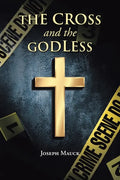 The Cross and the Godless - Paperback