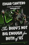 This Body's Not Big Enough for Both of Us - Paperback
