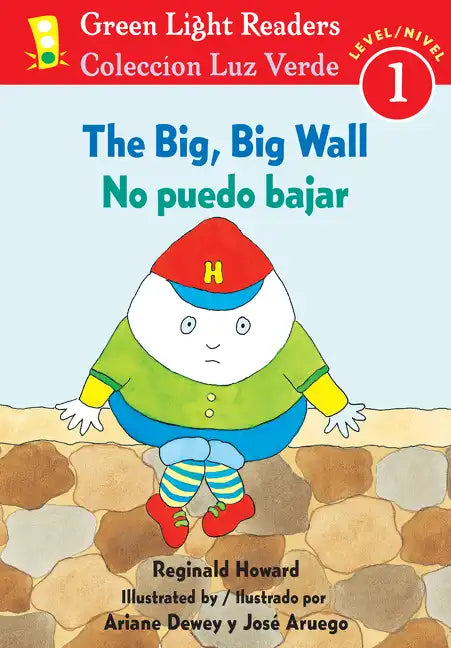 The Big, Big Wall/No Puedo Bajar: Bilingual English-Spanish - Paperback