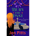 Bury the Past: A French Quarter Mystery - Paperback