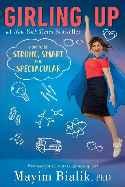 Girling Up: How to Be Strong, Smart and Spectacular - Paperback