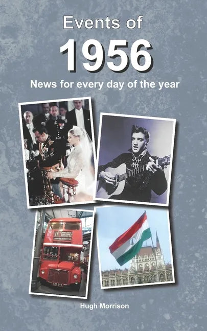 Events of 1956: news for every day of the year - Paperback