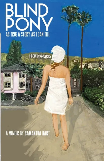 Blind Pony: As True A Story As I Can Tell - Paperback