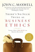 There's No Such Thing as Business Ethics: There's Only One Rule for Making Decisions - Hardcover