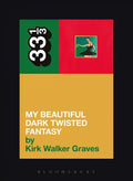 Kanye West's My Beautiful Dark Twisted Fantasy - Paperback