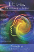 Walk-ins: The Cosmology of the Soul - Paperback