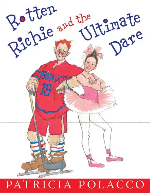 Rotten Richie and the Ultimate Dare - Hardcover