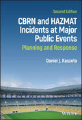 Cbrn and Hazmat Incidents at Major Public Events: Planning and Response - Hardcover