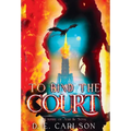 To Bind the Court: Empire of Ash and Song - Hardcover