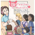 My Teacher Is Autistic - Hardcover