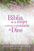 Biblia de la Mujer Conforme Al Corazón de Dios (Bible for a Woman After God's Own Heart): Tapa Dura - Hardcover