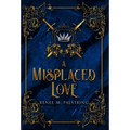 A Misplaced Love - Hardcover