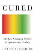 Cured: Strengthen Your Immune System and Heal Your Life - Paperback