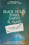 Black Holes, Stars, Earth and Mars: Astronomy poems for all ages - Paperback