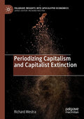 Periodizing Capitalism and Capitalist Extinction - Paperback