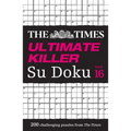 The Times Ultimate Killer Su Doku Book 16: 200 of the Deadliest Su Doku Puzzles - Paperback