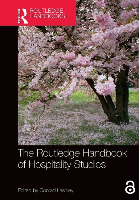 The Routledge Handbook of Hospitality Studies - Paperback