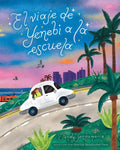 El Viaje de Yenebi a la Escuela (Yenebi's Drive to School Spanish Edition) - Hardcover