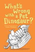 What's Wrong with a Pet Dinosaur?: Poems and Drawings - Paperback