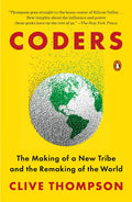 Coders: The Making of a New Tribe and the Remaking of the World - Paperback