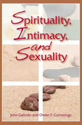 Spirituality, Intimacy, and Sexuality - Paperback